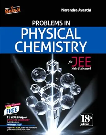 Narendra Awasthi: Problems in Physical Chemistry for JEE
